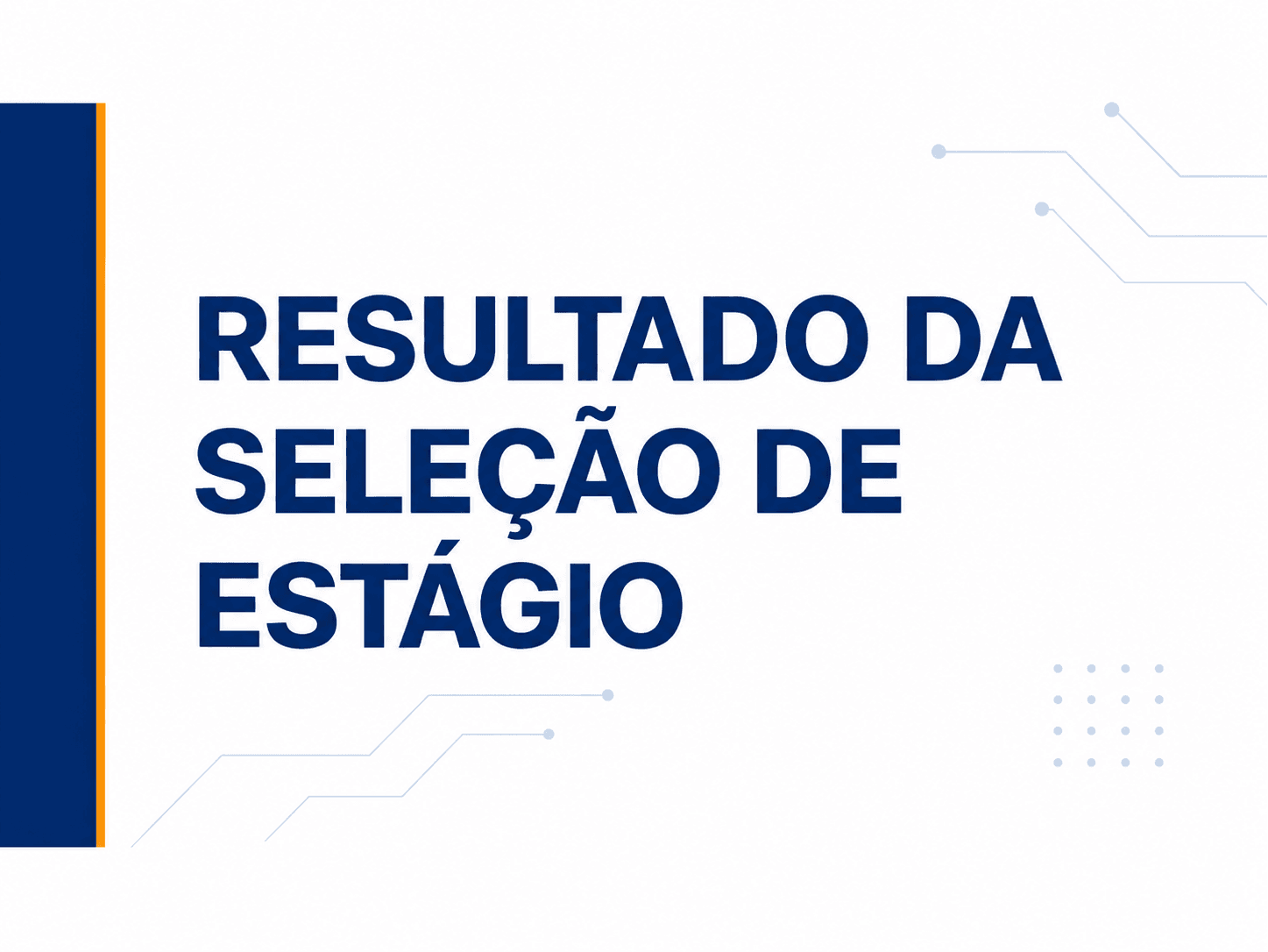 Primeira seleção de estágio